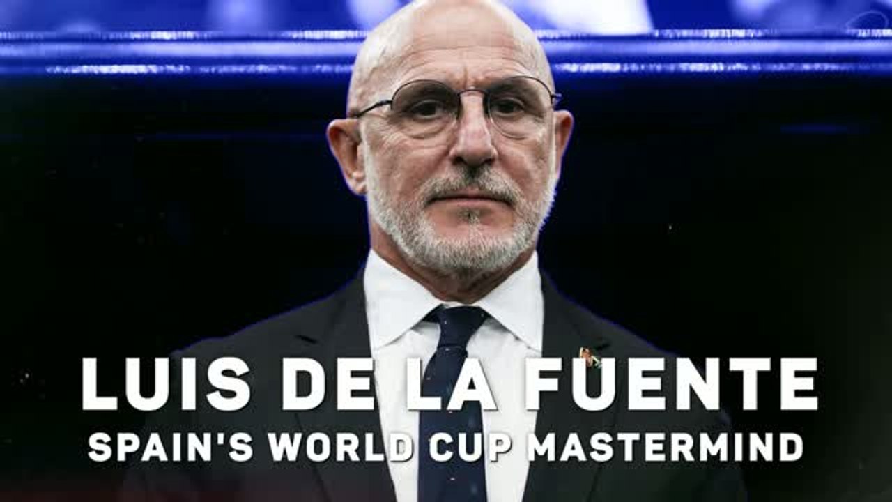 Luis de la Fuente - Spain's World Cup mastermind