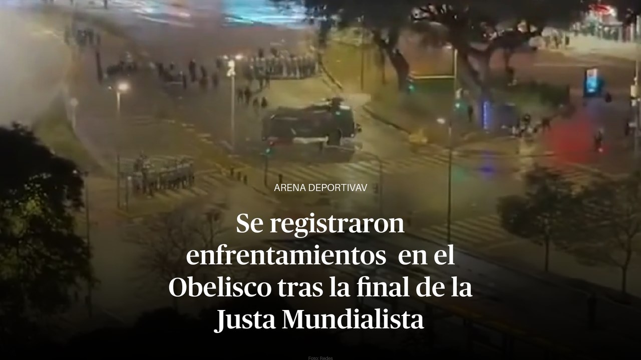 Se registraron enfrentamientos  en el Obelisco tras la final de la Justa Mundialista