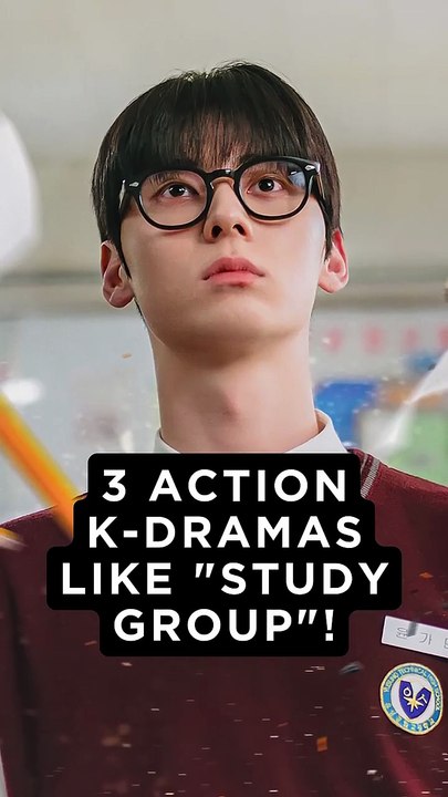 3 Action K-Dramas Like Study Group #kdrama