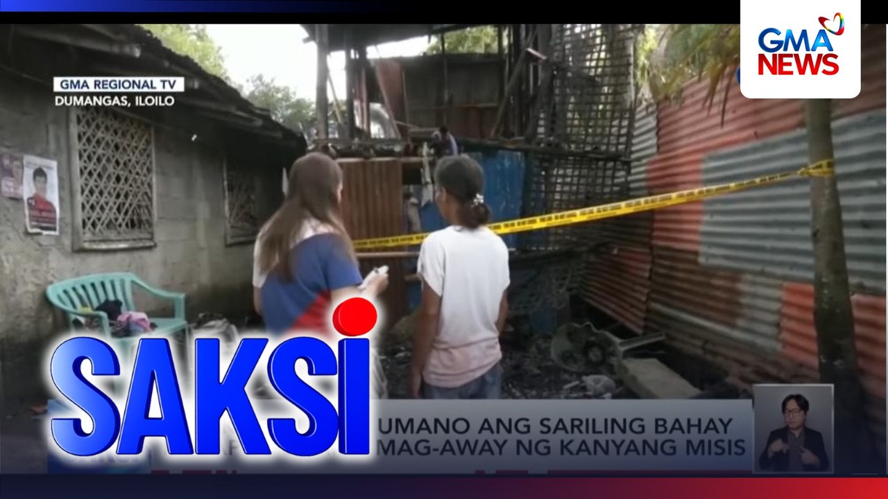 Lalaki, sinunog umano ang sariling bahay matapos silang mag-away ng kanyang misis | Saksi