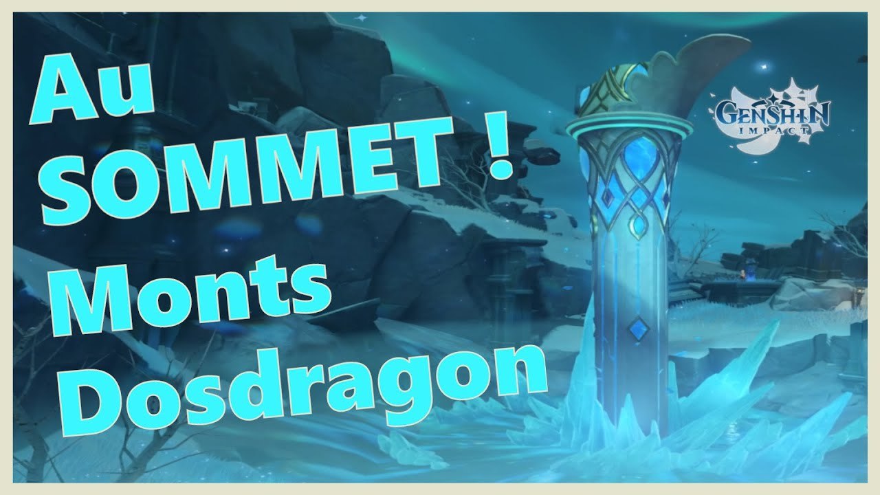Genshin Impact FR | Monts Dosdragon : Sur le TO...