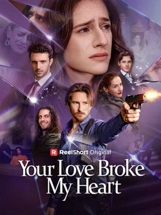 Your Love Broke My Heart #englishsub #fullmovie
