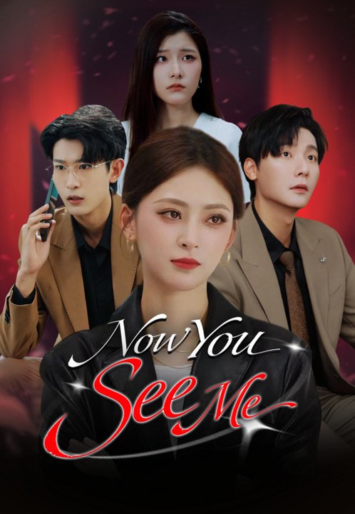 Now You See Me | Full Series | Short Drama English