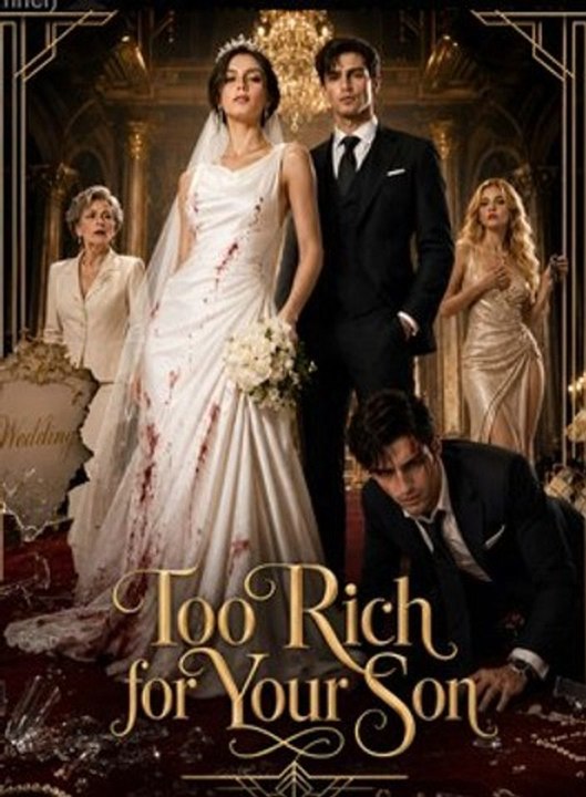 To Rich For Your Son