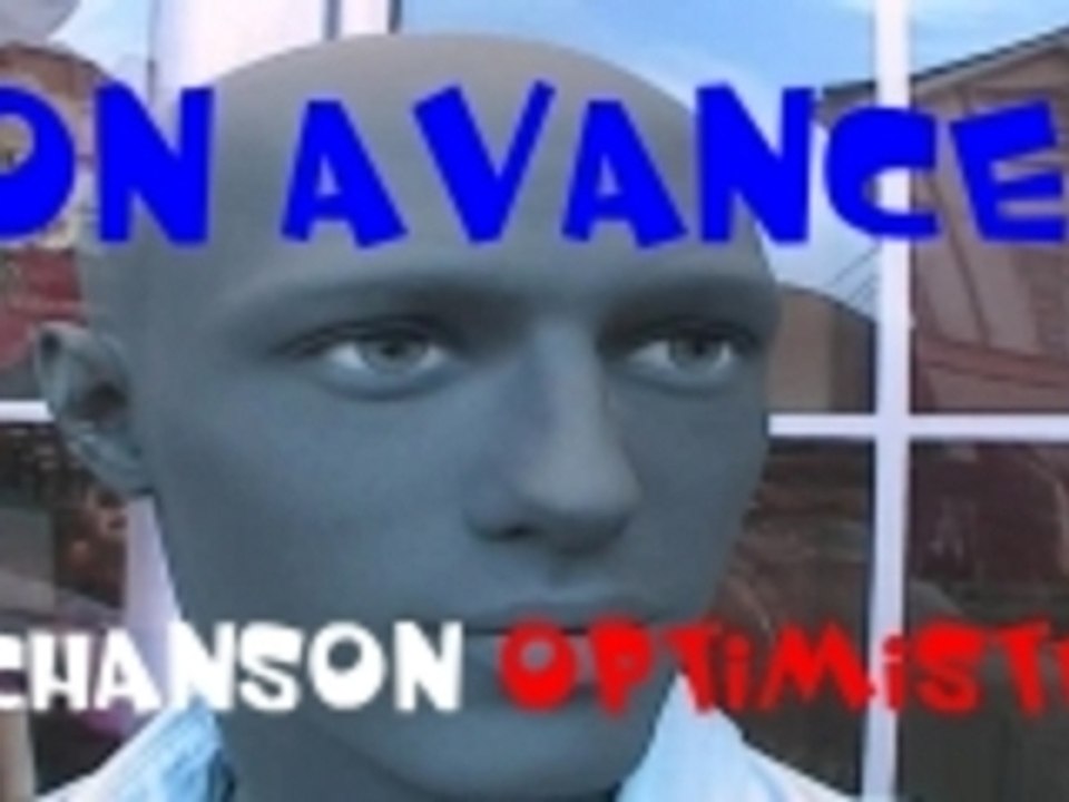 " On avance " - Chanson optimiste