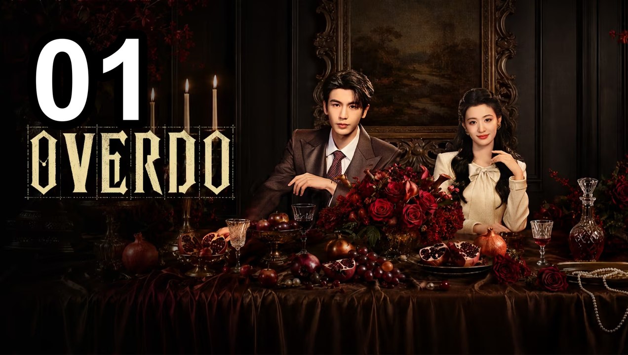 Overdo - Episode 1 English Sub | Asian Drama TV