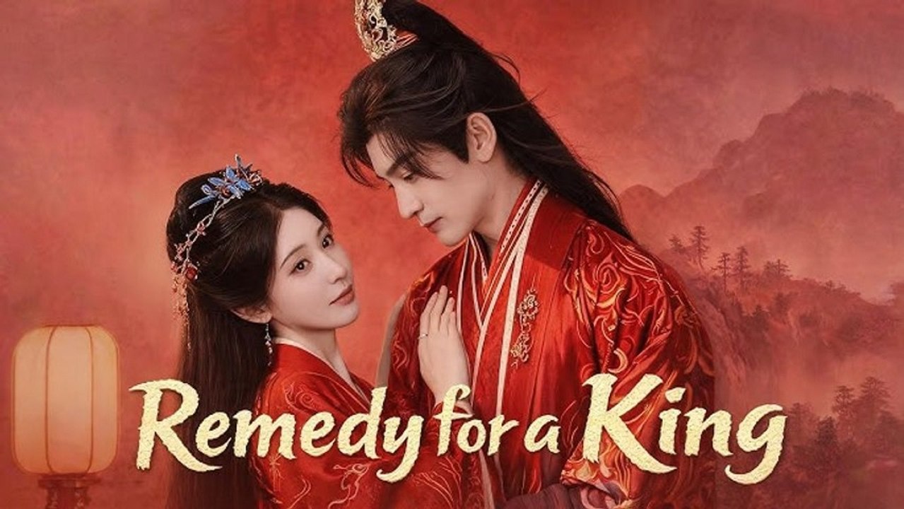 Remedy for a King China Drama