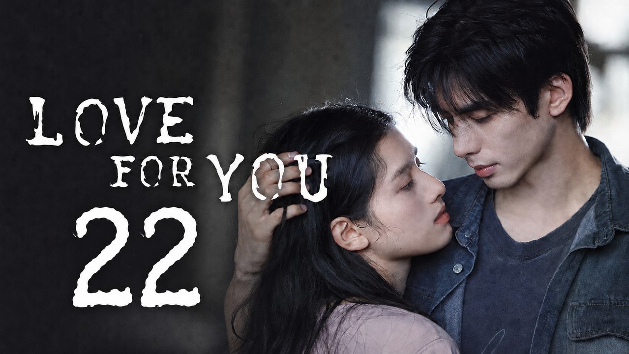 Love for You Ep 22 Eng Sub - (2026) ✅ FULL EP