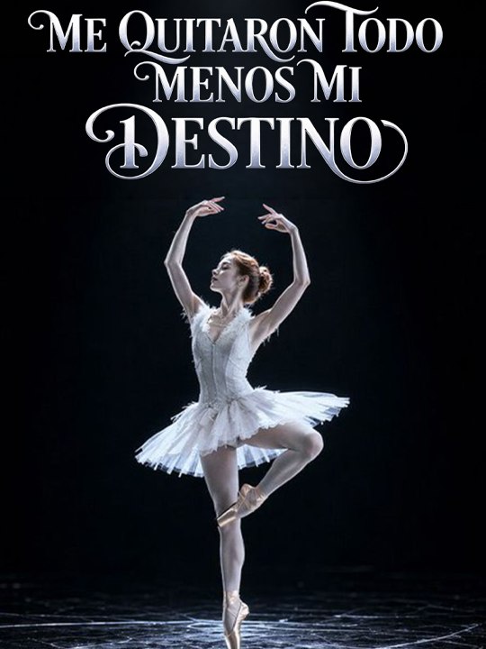 Me Quitaron Todo Menos Mi Destino - Completo