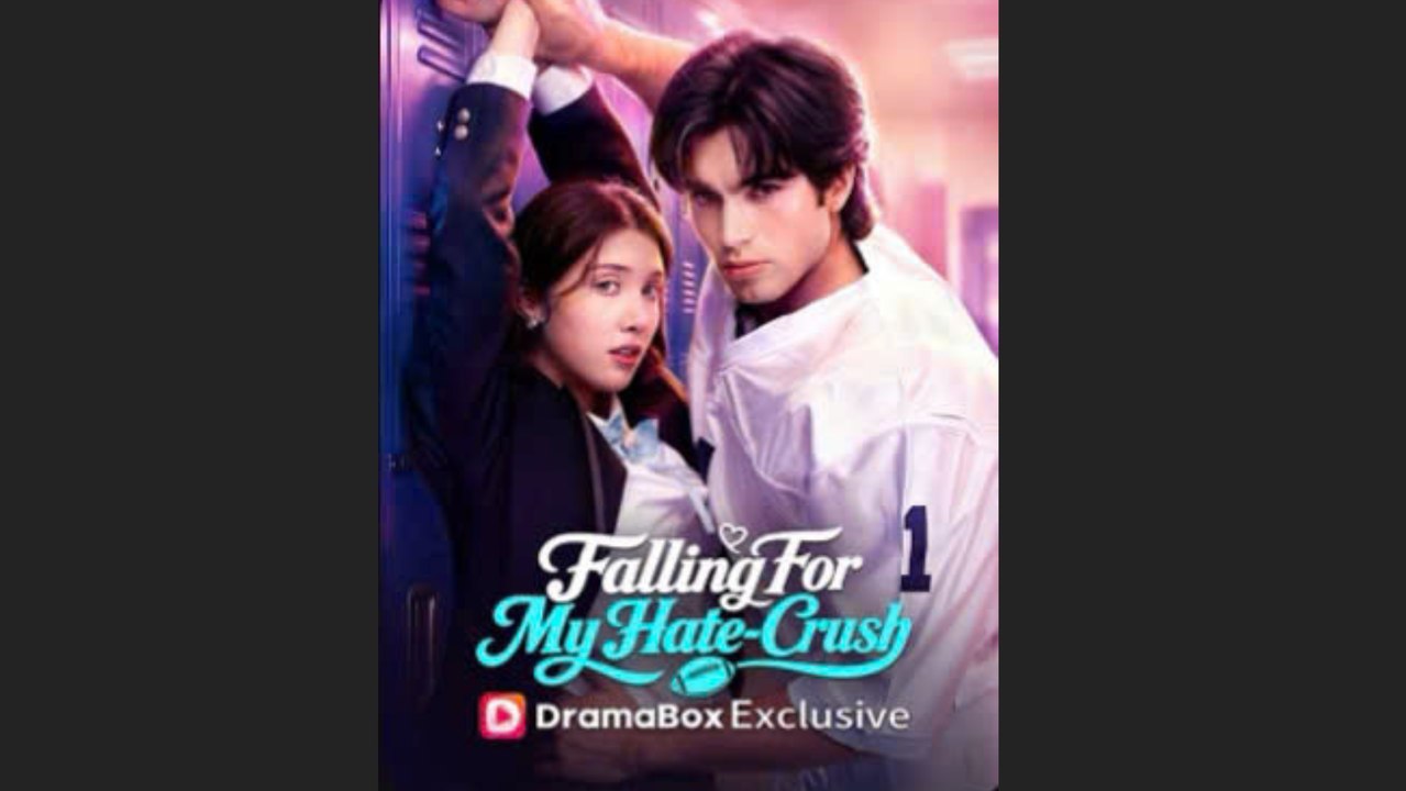 Falling For My Hate-Crush - ✅ FULL [Eng Sub]