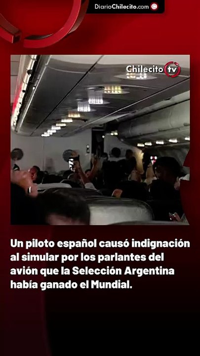 Un piloto español causó indignación al simular por los parlantes del avión que la Selección Argentina había ganado el Mundial.