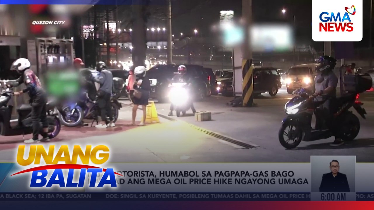 Mga motorista, humabol sa pagpapa-gas bago ipatupad ang mega oil price hike ngayong umaga | Unang Balita