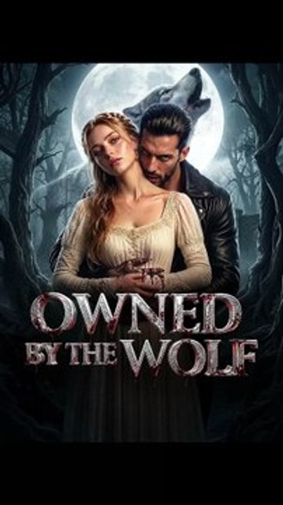 Owned by the Wolf New Movie 2026