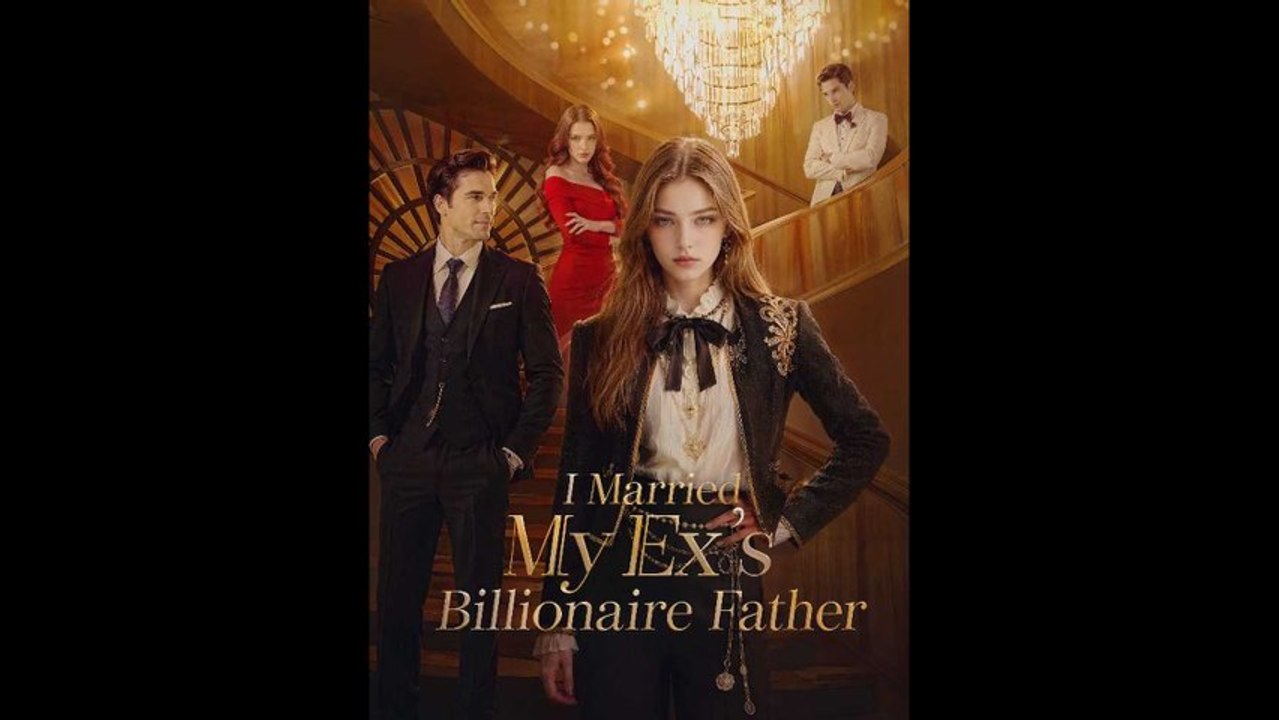 EngSub I Married My Ex's Billionaire Father 🌎Aurora