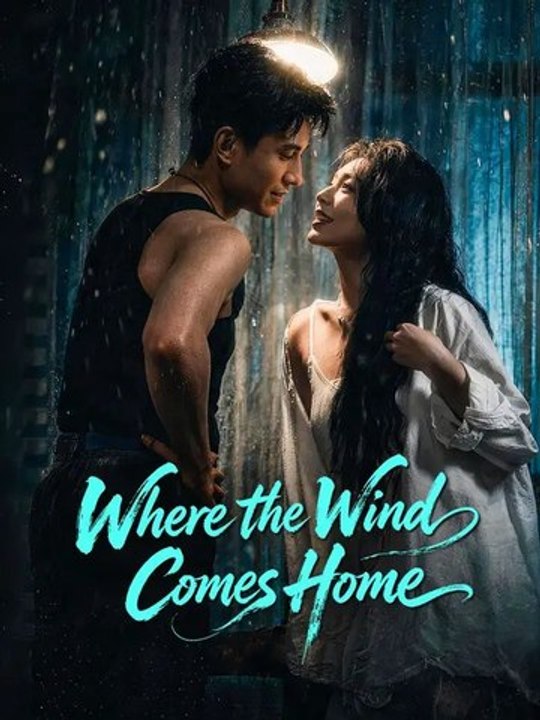 Where The Wind Comes Home Episode Drama Nova