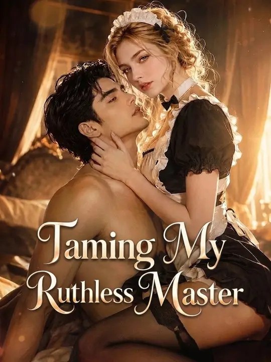 Taming My Ruthless Master