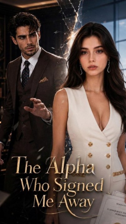 The Alpha Who Signed Me Away Drama