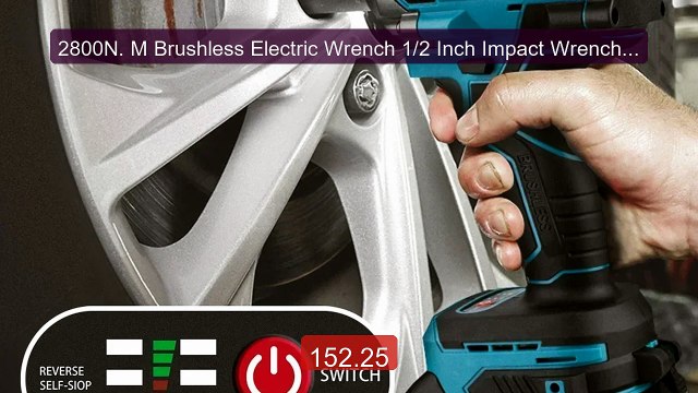 2800N. M Brushless Electric Wrench 1/2 Inch Impact Wrench Elec... Hot Deal 2026 | Limited Offer!