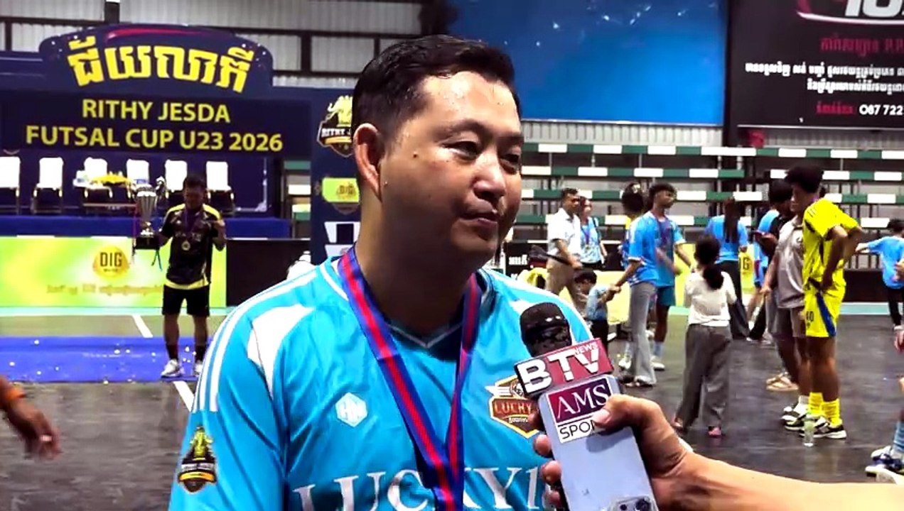 ប្រធានក្លឹប​ Lucky Futsal Club ៖ ក្រុមយើងបានហ្វឹកហាត់ជាមួយឆន្ទៈមិនបោះបង់ទើបក្រសោបបានពាន Rithy Jesda U23 Futsal Cup