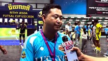ប្រធានក្លឹប​ Lucky Futsal Club ៖ ក្រុមយើងបានហ្វឹកហាត់ជាមួយឆន្ទៈមិនបោះបង់ទើបក្រសោបបានពាន Rithy Jesda U23 Futsal Cup
