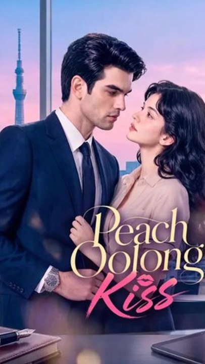 Peach Oolong Kiss - Full EP ENGSUB | Sweet Romance Drama