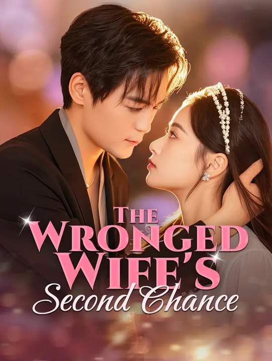 The wronged wife's second chance | komplette serie | short drama deutsch