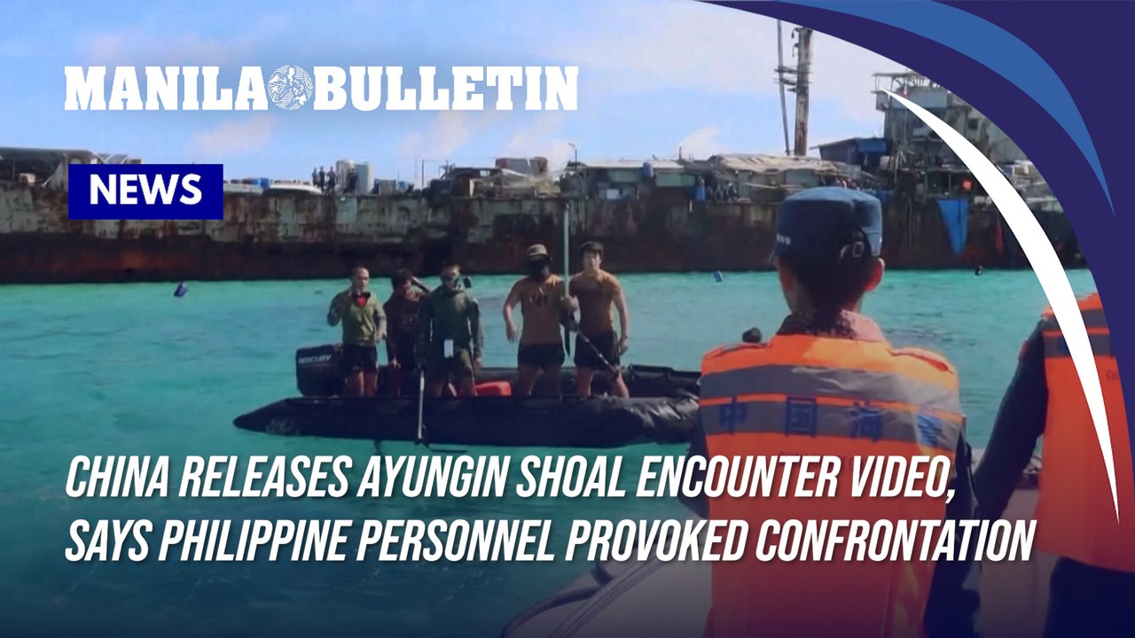 China releases Ayungin Shoal encounter video, says Philippine personnel provoked confrontation