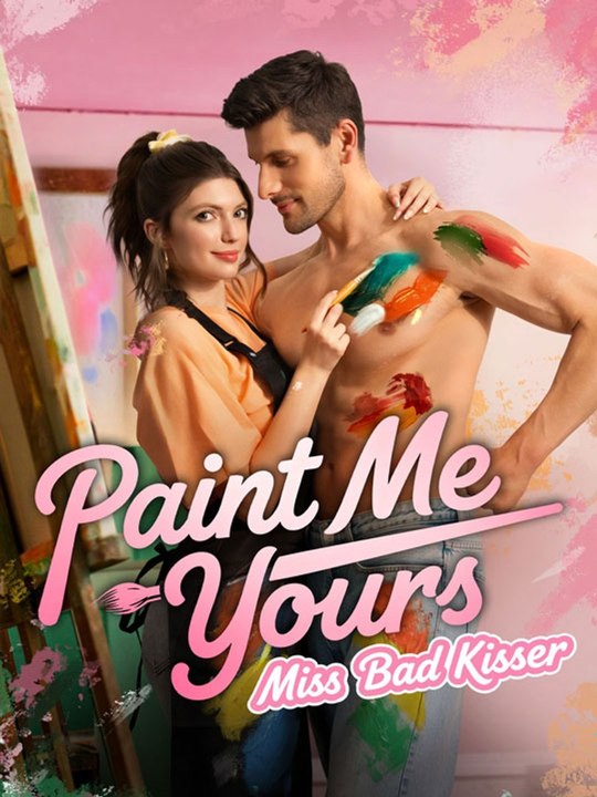 Paint Me Yours Miss Bad Kisser_Goodshort_Full Movie  🔥🔥🔥FULL MOVIES ENGLISH SUB 2026