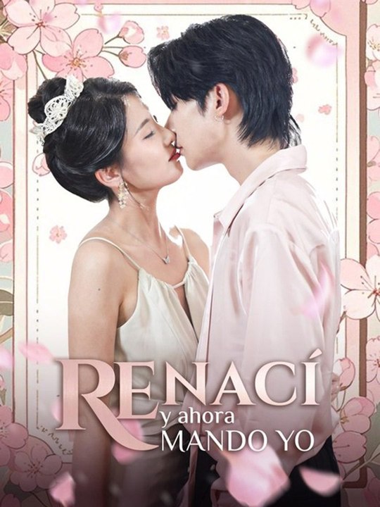 Renací y ahora mando yo - Completo En Español #drama  #español