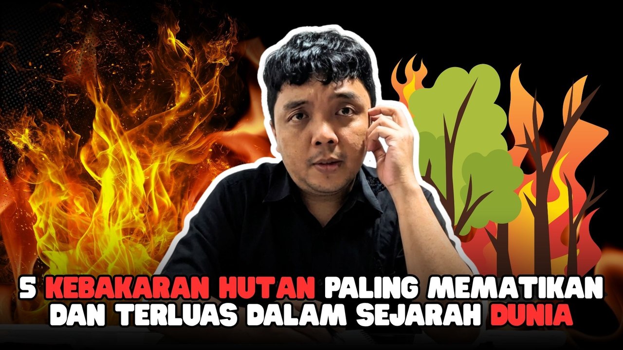 ​5 Kebakaran Hutan Paling Mematikan dan Terluas dalam Sejarah Dunia-World In Minute