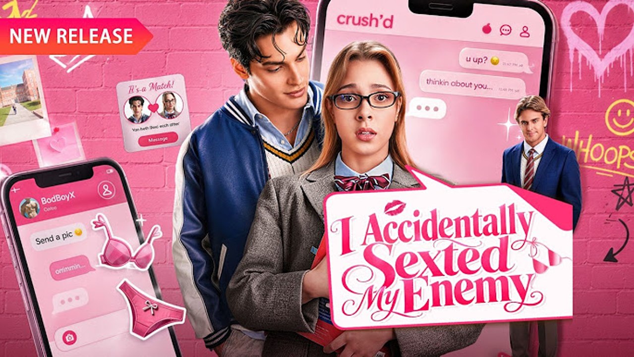 I Accidentally Sexted My Enemy - Full Movie ❤ ❤ ❤