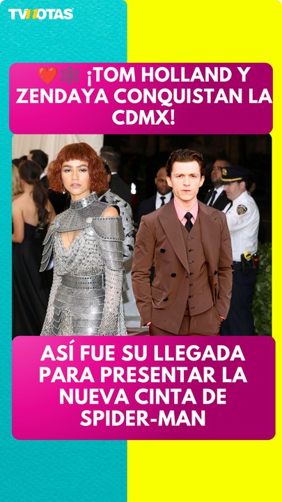 Tom Holland y Zendaya llegan a México para presentar la nueva película de Spider-Man
