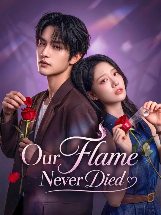 Our Flame Never Died | Full Series | Short Drama English