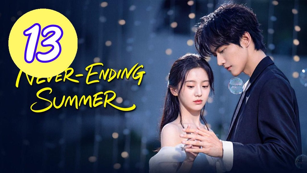 NeverEnding Summer Episode 13 Engsub