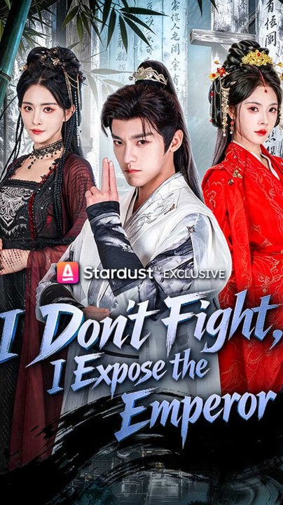 I Don't Fight, I Expose the Emperor- Drama Movie English Sub