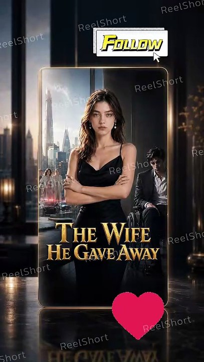 The Wife He Gave Away | She Signed the Real Divorce Papers