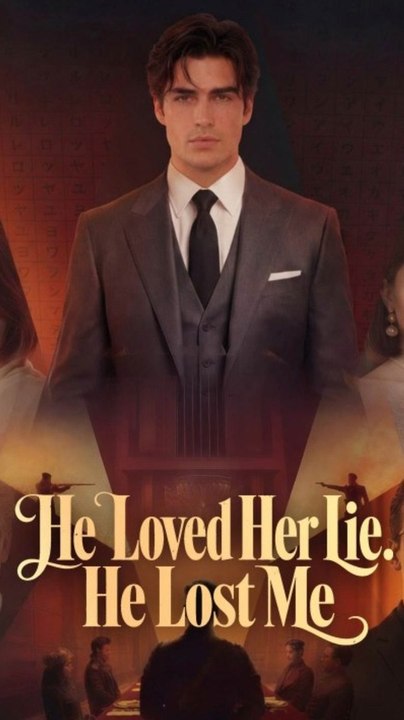 He Loved Her Lie. He Lost Me - Full