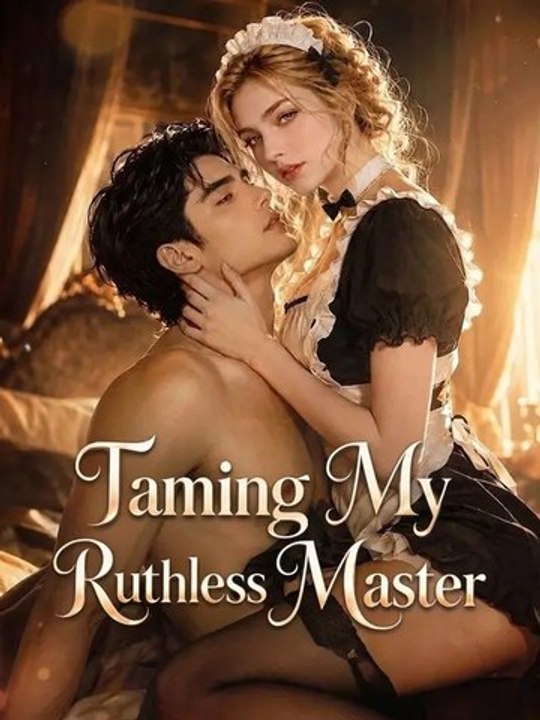 Taming My Ruthless Master - Full