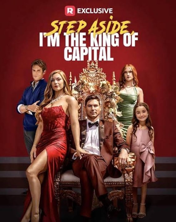Step Aside, I'm The King Of Capital - Full Movie