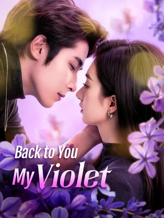 Back to You, My Violet(Dubbed) | Serie Completa | Short Drama Italiano