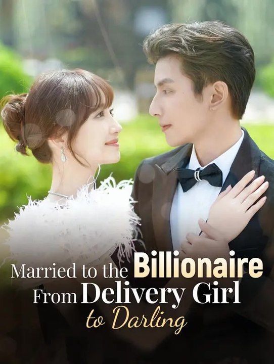 Married to the Billionaire: From Delivery Girl to Darling | Série Complète | Short Drama Français