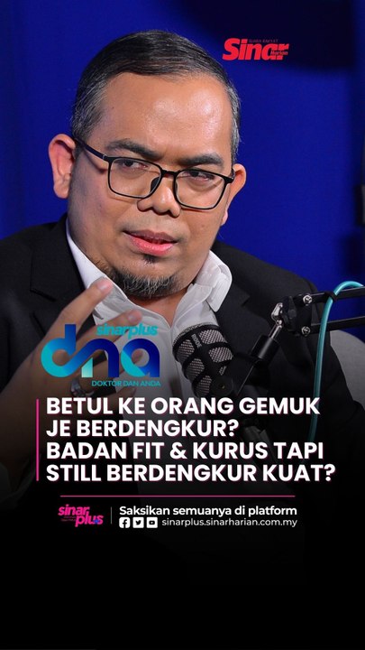 Badan fit & kurus tapi still berdengkur kuat? Jangan ingat orang berbadan besar je boleh kena OSA!