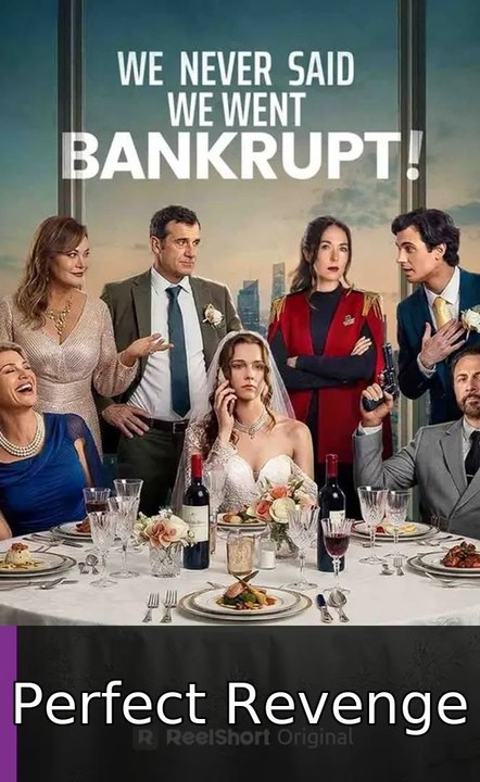 We Never Said We Went Bankrupt! #engsub #watchfull🔥🍿🍿 | Perfect Revenge