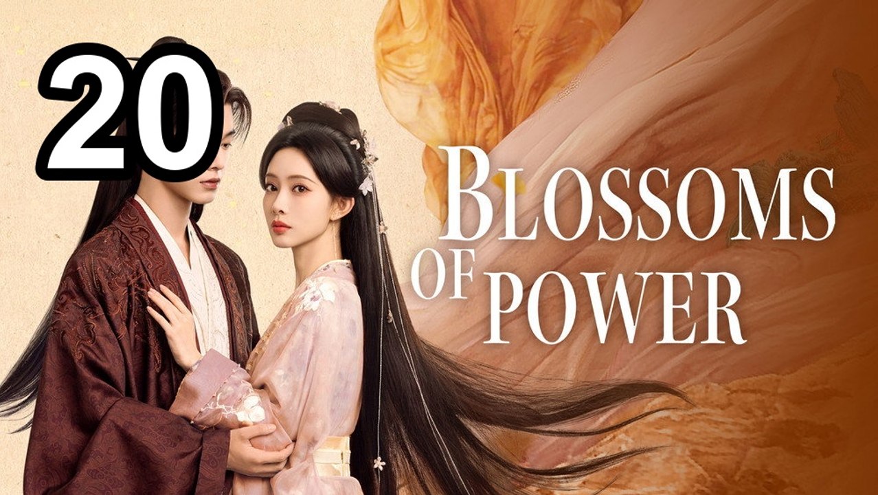 Blossoms Of Power - Episode 20 Asian Series EN SUB