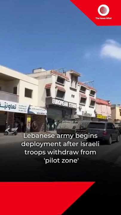Lebanese army begins deployment after Israeli troops withdraw