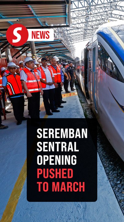 Seremban Sentral railway station 35% built, says Loke
