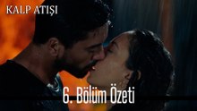 6.Bölüm Özeti - Kalp Atışı