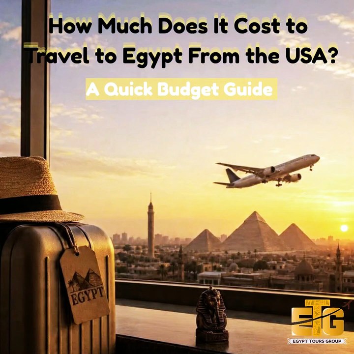 How Much Does It Cost to Travel to Egypt From the USA__20260721_155508_0000