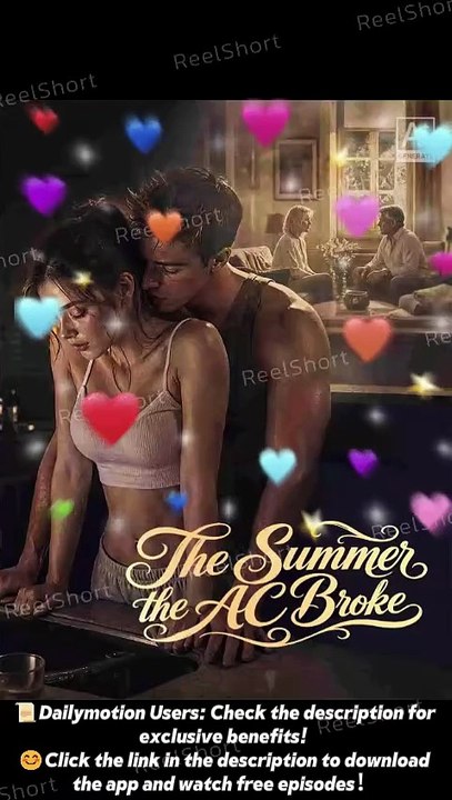 🧸FULL🧸The Summer the AC Broke Ending Explained - HD Animation Drama - Video Dailymotion