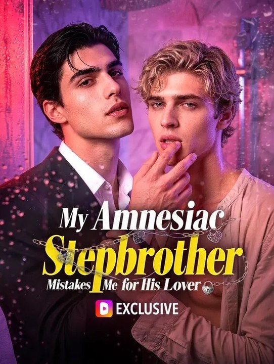 My Amnesiac Stepbrother Mistakes Me For His Lover- Ep - FULL ✅ [Eng Sub]